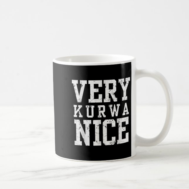 Caneca De Café Funny Very Kurwa Nice Lish English Sarcasm Quote M (Direita)
