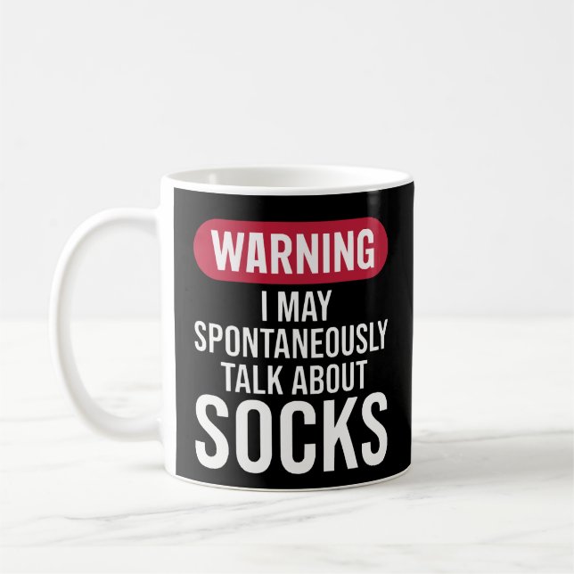 Caneca De Café Funny Warning I May Spontaneously Talk About Socks (Esquerda)
