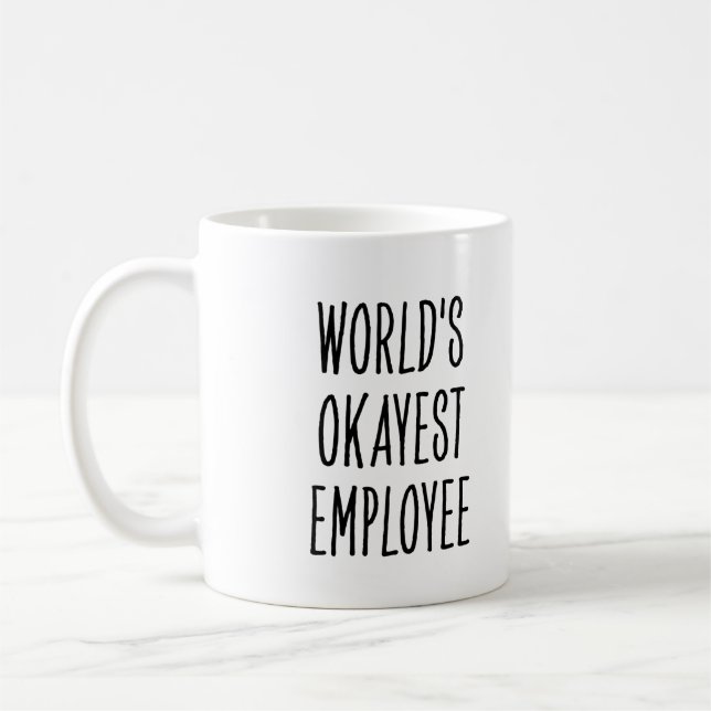 Caneca De Café Funny World’s Okayest Employee (Esquerda)