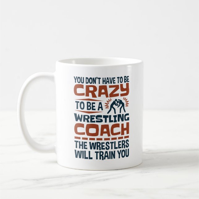 Caneca De Café Funny Wrestling Coach Crazy Quote (Esquerda)