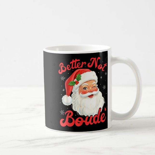 Caneca De Café Funny Xmas Santa Claus Pun Better Not Boude Gift D (Direita)
