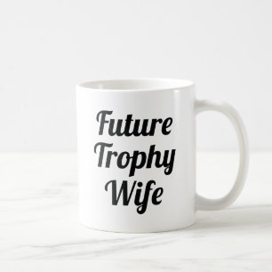 Caneca De Café Futura Esposa de Troféu