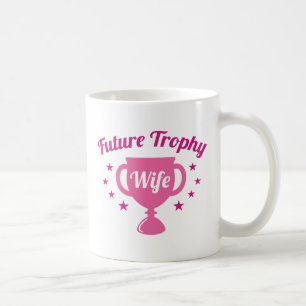 Caneca De Café Futura Esposa de Troféu