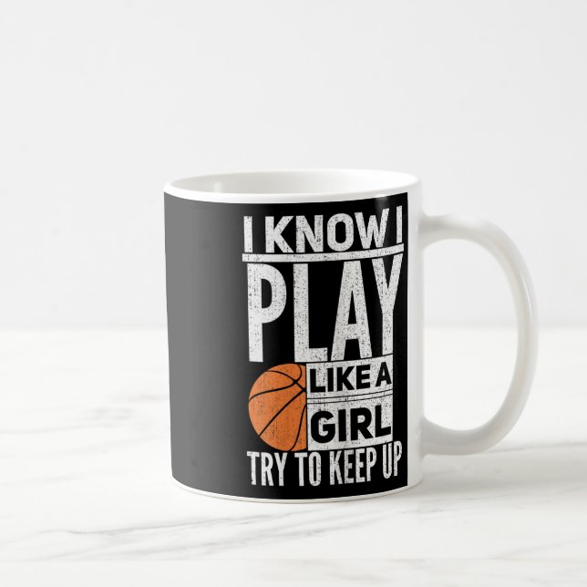 Caneca De Café Garotas De Basquete - Eu Sei Que Brinco Como Uma G (Direita)