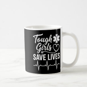Caneca De Café Garotas Duronas Salvam Vidas Ems Paramédico Emt Es
