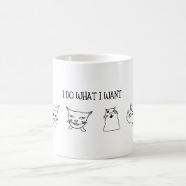 Caneca De Café Gato engraçado e humorístico "Faço o que quero"