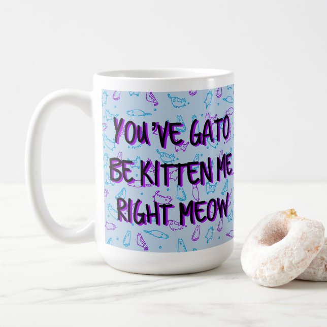 Caneca De Café Gato Engraçado "Você vai ser Kitten Me" (Com Donut)