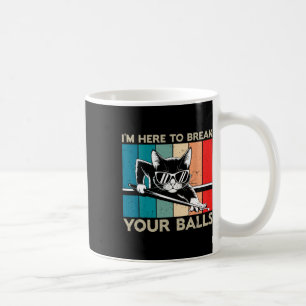 Caneca De Café Gato Lover Estou Aqui Para Quebrar Seu Billiard Sn
