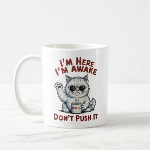 Caneca De Café Gato Mal-Humorado Engraçado Estou Aqui Estou Acord