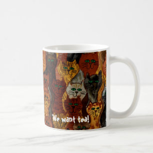 Caneca De Café gatos - nós queremos o chá!