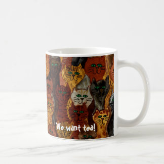 Caneca De Café gatos - nós queremos o chá!