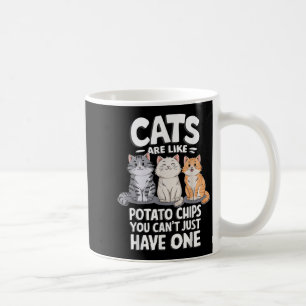 Caneca De Café Gatos São Como Batatas De Tato Que Você Não Pode T