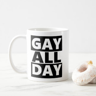 Caneca De Café Gay o dia inteiro