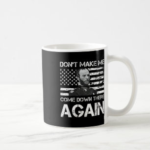 Caneca De Café General Sherman Não Me Faça Vir Lá De Novo