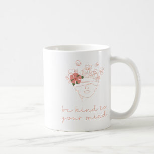 Caneca De Café Gentil Para a Sua Mente Conscientização sobre Prob