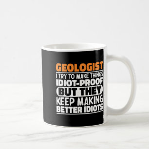 Caneca De Café Geólogo Eu Tento Fazer as Coisas Engraçadas Amante