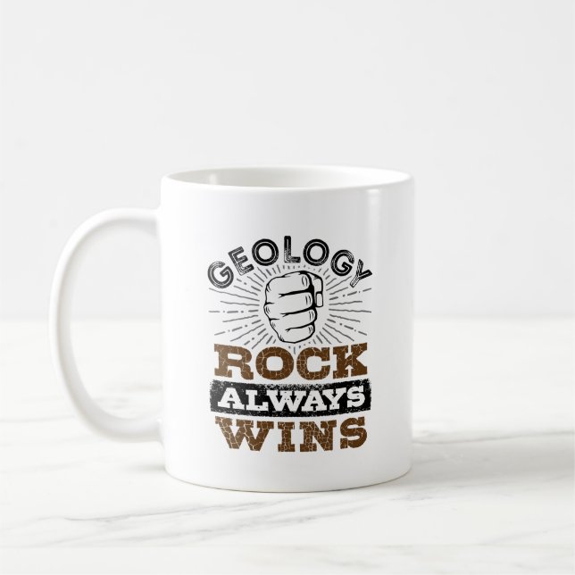 Caneca De Café Geology Rock Always Win (Esquerda)
