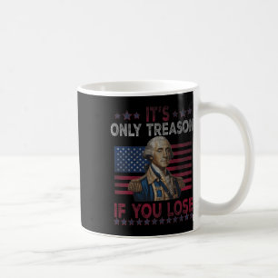 Caneca De Café George Washington é a única traição se você Perder