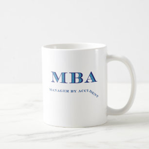 Caneca De Café Gerente de MBA acidentalmente