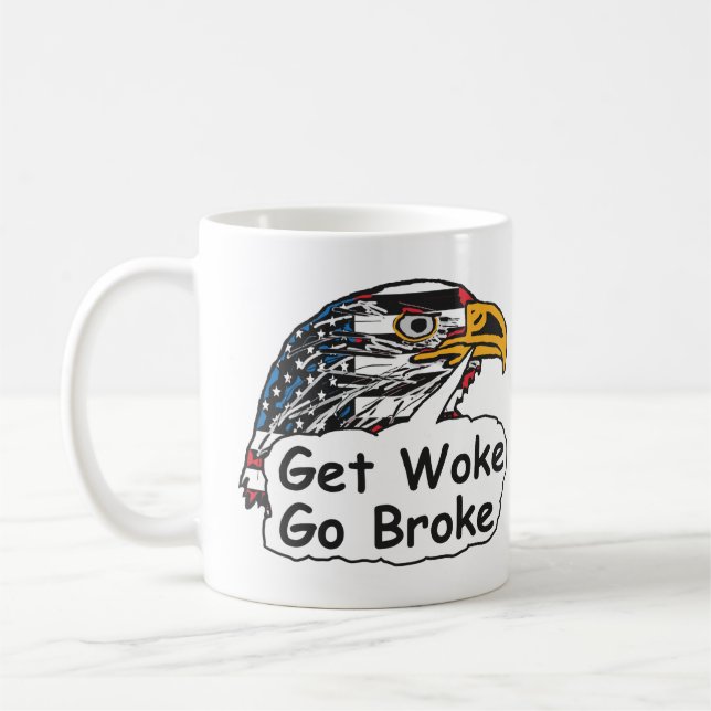 Caneca De Café Get Woke Go Broke (Esquerda)
