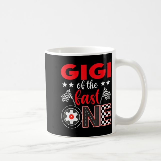 Caneca De Café Gigi Of The Fast One Birthday 1st Race Car Family  (Direita)