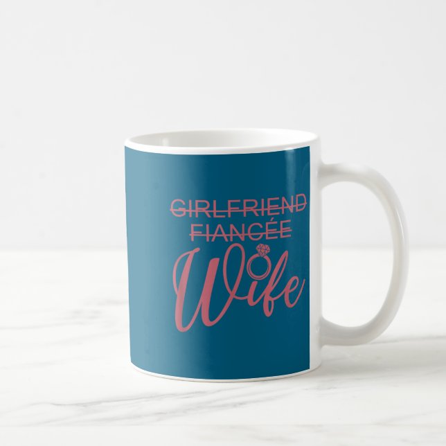 Caneca De Café Girlfriend Fiancée Wife, Married Engagement Weddin (Direita)
