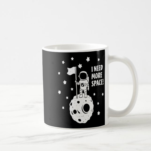Caneca De Café Give Me More Space Funny Astronaut Moon Star Humor (Direita)