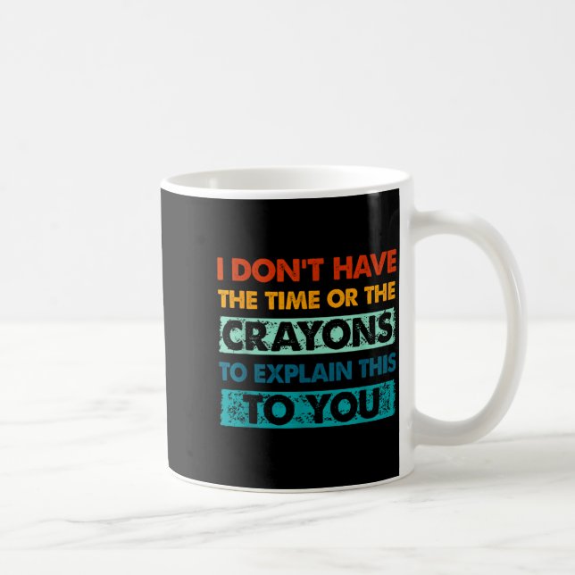 Caneca De Café Giz Crayons Engraçados Para Pessoas Inteligentes N (Direita)