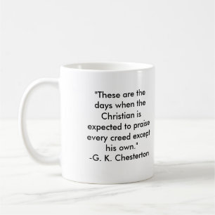 Caneca De Café GK Chesterton- "estes são os dias… "