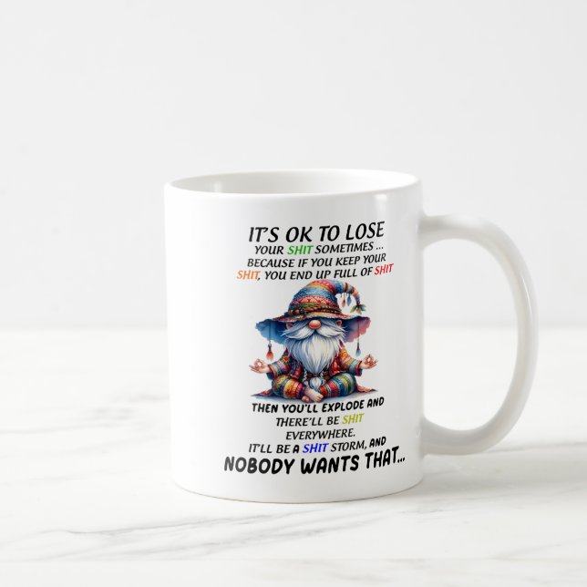Caneca De Café Gnome It's Ok To Lose Your Sometimes Because If Yo (Direita)