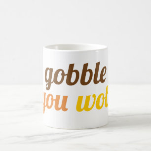 Caneca De Café Gobble até você fazer uma tipografia de bolhas