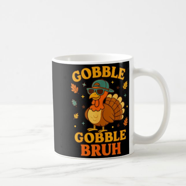 Caneca De Café Gobble Bruh Funny Turkey Thanksgiving Men Women Ki (Direita)