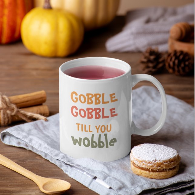 Caneca De Café Gobble Gobble Até Você Voar | Ação de Graças (Criador carregado)