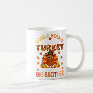 Caneca De Café Gobble Little Turkey Vai Ser Um Grande Irmão.