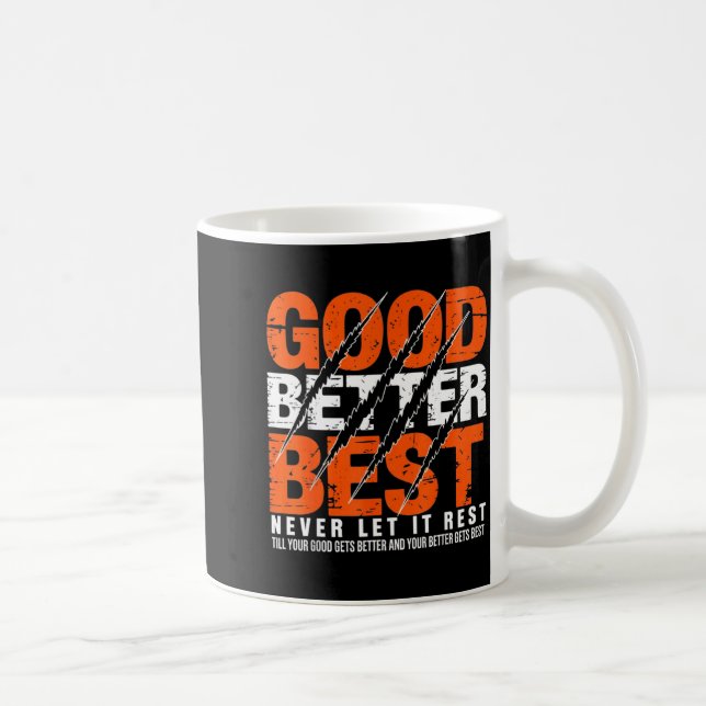 Caneca De Café Good Better Never Let It Rest Motivation Bear Claw (Direita)