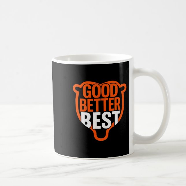 Caneca De Café Good Better Never Let It Rest Motivation Bear Claw (Direita)