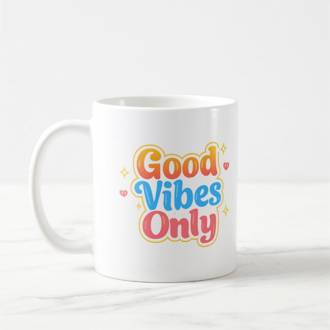 Caneca De Café Good Vibes Only Positive Quote Mug (Esquerda)