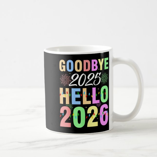 Caneca De Café Goodbye 2025 Hello 2026 Christmas Lights Happy New (Direita)