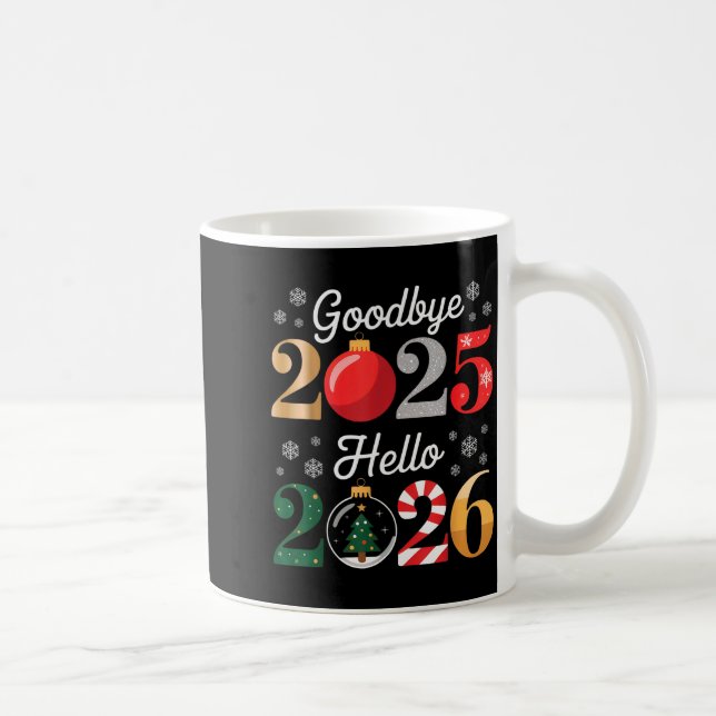 Caneca De Café Goodbye 2025 Hello 2026 Happy New Year's Eve Chris (Direita)