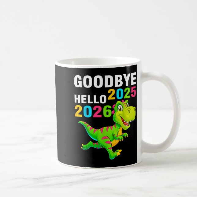 Caneca De Café Goodbye 2025 Hello 2026 T Rex Happy New Year 2026  (Direita)