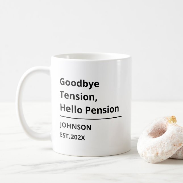 Caneca De Café Goodbye Tension, Hello Pension Funny Retirement (Com Donut)