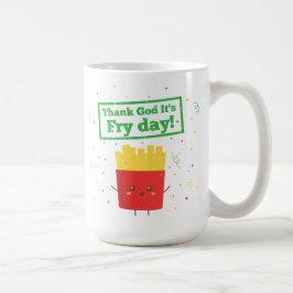 Caneca De Café Graças a Deus É Dia de Fritar! com Batatas Fritas 