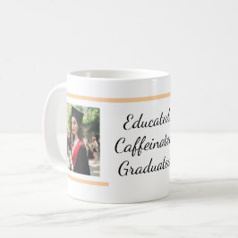 Caneca de café Graduada em Cafeína, Educada