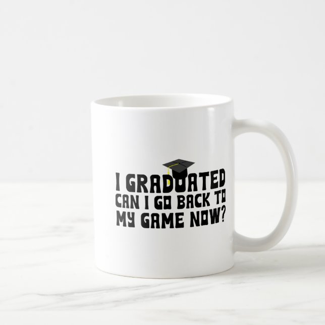 Caneca De Café Graduado Posso Voltar Ao Meu Jogo Agora Formando E (Direita)