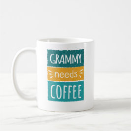 Caneca De Café Grammy Precisa De Café Mug