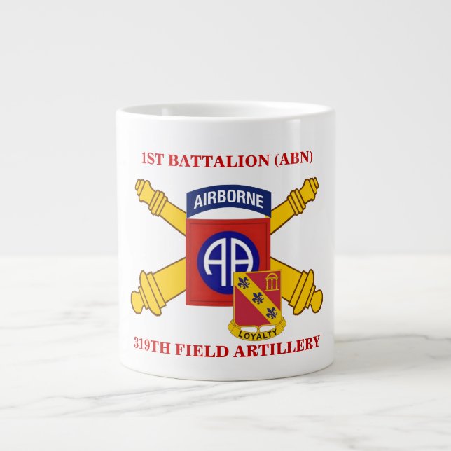 CANECA DE CAFÉ GRANDE 1RUA BATTALION 319TH FIELD ARTILLERY MUG (Frente)