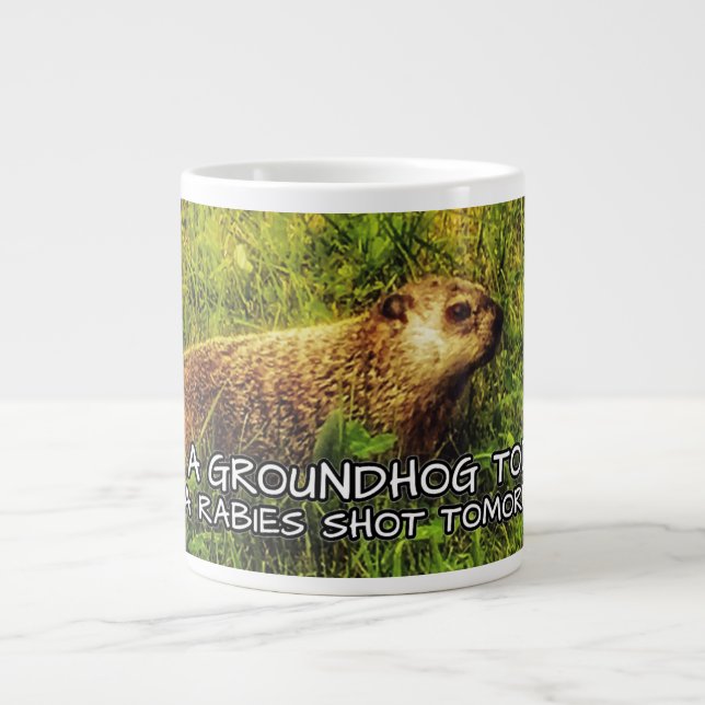 Caneca De Café Grande Abrace um groundhog hoje. Fique uma raiva (Frente)