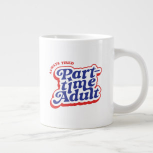 Caneca De Café Grande Adulto em Tempo Parcial