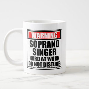 Caneca De Café Grande Advertência O Duro Soprano Singer No Trabalho Não 