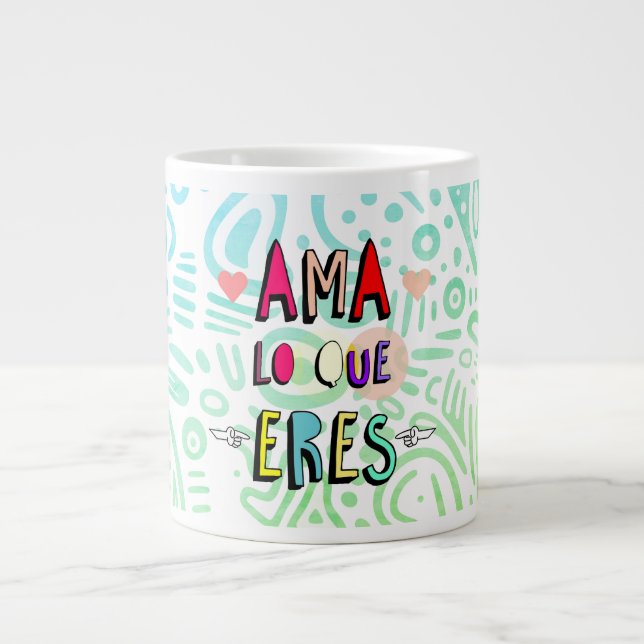 Caneca De Café Grande Ama lo que eres ✨ (Frente)